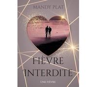 Fièvre Interdite: Une fièvre