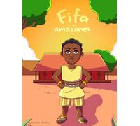 Fifa et les Amazones: les aventures de Fifa