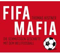 FIFA-Mafia. Die schmutzigen Geschäfte mit dem Weltfußball, 6 CDs