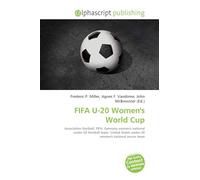 FIFA U-20 Women's World Cup: Association football, FIFA, Germany women's national under-20 football team, United States under-20 women's national soccer team