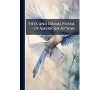 Fifes And Drums Poems Of American At War