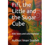 Fifi, the Little and the Sugar Cube: kids' story and coloring book (Little Hearts Story Series-1)