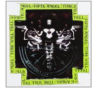 Fifth Angel - Time Will Tell