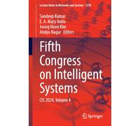 Fifth Congress on Intelligent Systems: CIS 2024, Volume 4: 1278 (Lecture Notes in Networks and Systems)