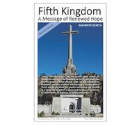 Fifth Kingdom: A Message of Renewed Hope