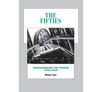 Fifties: Transforming the Screen, 1950-1959: 7 (History of the American Cinema)