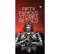 Fifty Famous Stories Retold