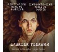 Fifty-five Ways To Survive Cinquante-cinq Voies De Survie (audiolibro)