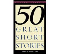 Fifty Great Short Stories (Bantam Classics)