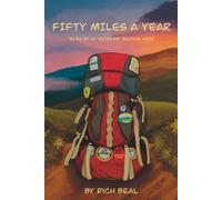 Fifty Miles a Year: Tales of an 'Extreme' Section Hiker