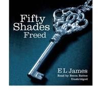 [(Fifty Shades Freed)] [ By (author) E. L. James, Read by Becca Battoe ] [July, 2012]