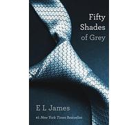 Fifty Shades of Grey: Book One of the Fifty Shades Trilogy: 1 (Fifty Shades of Grey Series)