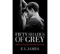 Fifty Shades of Grey (Movie Tie-in Edition): Book One of the Fifty Shades Trilogy: 1