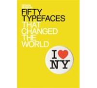 Fifty Typefaces That Changed The World (ebook)