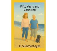 Fifty Years And Counting (A lifetime of friendship)