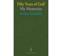 Fifty Years of Golf: My Memories