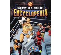 Fig Heel's 2025 Wrestling Figure Encyclopedia: Modern Edition (2010-Present) (The Wrestling Figure Encyclopedia)
