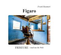 Figaro: Friseure - rund um die Welt