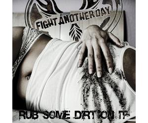 Fight Another Day - Rub Some Dirt on It
