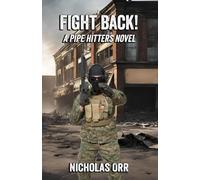Fight Back!: A Pipe Hitters Novel: 4