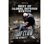 Fight Club in the Street - Best of Global Defense System by Pascal Gilles
