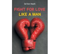 Fight For Love Like a Man