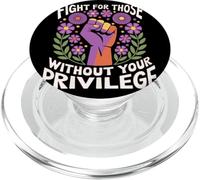 Fight For Those Without Your Privilege Puño Justicia Social PopSockets PopGrip para MagSafe