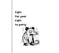 Fight for Your Right to Party Opossum: 120 page lightly-lined journal