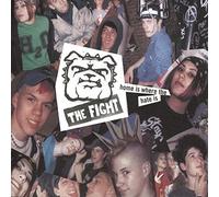 Fight - Home Is Where The Hate Is [IMPORT]