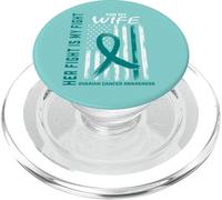 Fight I Wear Teal For My Wife - Bandera de cáncer de Ovario PopSockets PopGrip para MagSafe