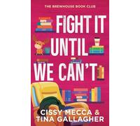Fight It (Until We Can't)