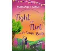 Fight or Flirt on the Scenic Route: 14 (The Glenbriar Series)