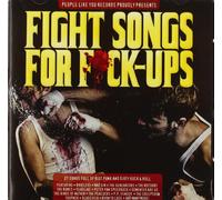 Fight Songs For F*ck-Ups