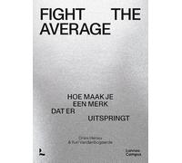 Fight The Average: Hoe maak je een merk dat er uitspringt?