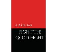 Fight The Good Fight