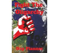 Fight The Oligarchy Day Planner