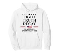 Fight Truth Decay Protest Sign,Defend Democracy Dies Silence Sudadera con Capucha