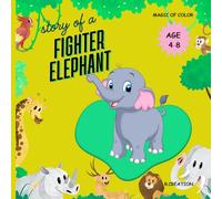 Fighter Elephant: Sumru the Brave story book for kids age 4 - 8, bed time story book,elephant story book for toddlers ,story books for children