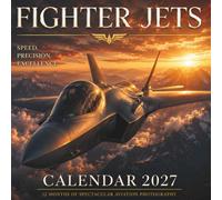 Fighter Jets Calendar 2027: 12 Months of Spectacular Aviation Photography | Premium Collector's Edition
