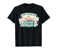 Fighter Strong Mama NICU Mom Preemie Mother Camiseta