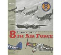 Fighters of the 8th air force (Air Stories)