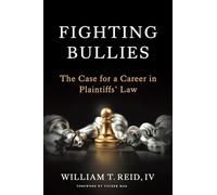 Fighting Bullies: The Case for a Career in Plaintiffs' Law