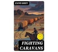 Fighting Caravans (ebook)