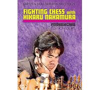 Fighting Chess with Hikaru Nakamura: His Best Games: 32 (Progress in Chess, 32)