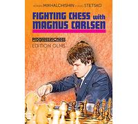 Fighting Chess with Magnus Carlsen (Progress in Chess, 31)