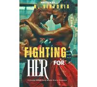 Fighting for Her: A Steamy BWWM interracial Multicultural Standalone Forbidden Love Dark Mafia Bratva Romance (DARK DYNASTY)