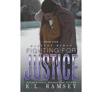 Fighting for Justice: Fighting for Justice: Enemies to Lovers, Alpha hole, Action-Adventure Romance, Surprise Baby, Shotgun Wedding (Harvest Ridge Series)