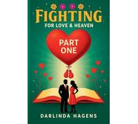Fighting for Love and Heaven
