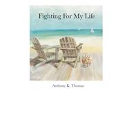 Fighting For My Life