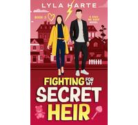 Fighting for my Secret Heir: A second chance secret baby romance (Sins We Keep)